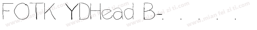 FOTK YDHead B字体转换